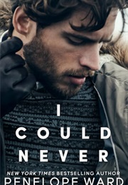 I Could Never (Penelope Ward)