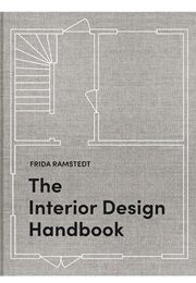 The Interior Design Handbook (Frida Ramstedt)