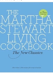 The Martha Stewart Living Cookbook (The New Classics)