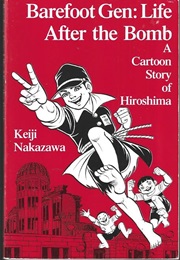 Barefoot Gen Volume 3 Life After the Bomb (Keiji Nakazawa)