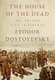 The House of the Dead (Dostoevsky, Fyodor)