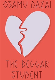 The Beggar Student (Osamu Dazai)