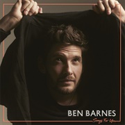 Songs for You - Ben Barnes