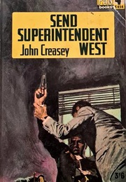 Send Superintendent West (John Creasey)