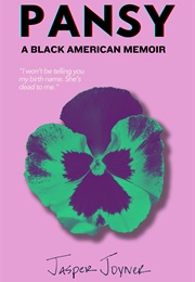 Pansy: A Black American Memoir (Jasper Joyner)