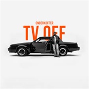 TV off - Kendrick Lamar