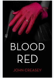 Blood Red: US Title of Red Eye for the Baron (John Creasey as Anthony Morton)