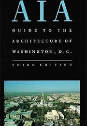 AIA Guide to the Architecture of Washington DC (Christopher Weeks)