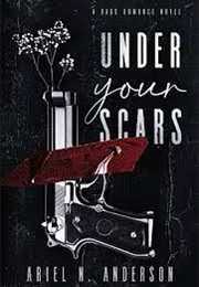 Under Your Scars (Ariel N. Anderson)