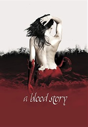 A Blood Story (2015)