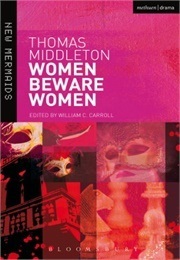 Women Beware Women (Middleton, Thomas)