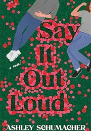 Say It Out Loud (Ashley Schumacher)