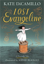 Lost Evangeline (Kate DiCamillo)