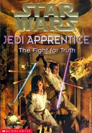 Star Wars: Jedi Apprentice - The Fight for Truth (Jude Watson)