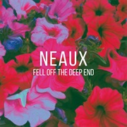 Fell off the Deep End (Neaux, 2016)