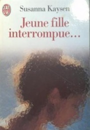 Jeune Fille Interrompue (Susanna Kaysen)