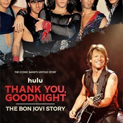 Thank You, Goodnight: The Bon Jovi Story (2024)