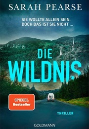 Die Wildnis / Ein Fall Für Elin Warner #3 (Sarah Pearse)