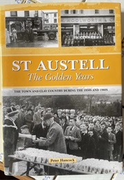 St Austell: The Golden Years (Peter Hancock)