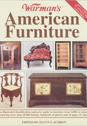 Warman's Encyclopedia of Antiques and Collectibles: American Furniture (Ellen T. Schroy)