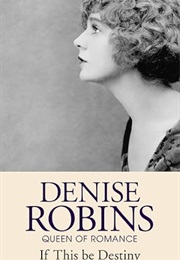 If This Be Destiny (Denise Robins)