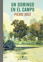 Un Domingo En El Campo (Pierre Bost)