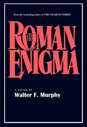 The Roman Enigma (Walter F. Murphy)