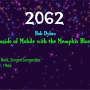#7377 Stuck Inside of Mobile With the Memphis Blues Again by Bob Dylan