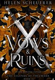 Vows and Ruins (Helen Scheuerer)