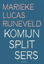 Komijnsplitsers (Marieke Lucas Rijneveld)