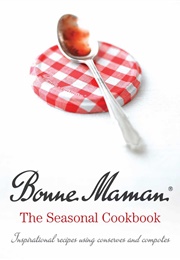 The Seasonal Cookbook (Bonne Maman)