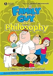 Family Guy and Philosphy (Wisnewski)