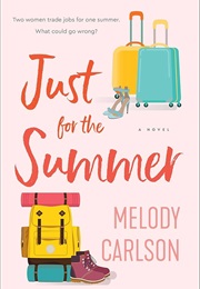 Just for the Summer (Melody Carlson)