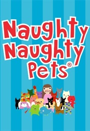 Naughty Naughty Pets (2006)