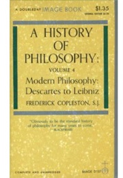 A History of Philosophy Vol 4: Descartes to Leibniz (Frederick Copleston)