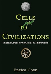 Cells to Civilisations (Enrico Coen)