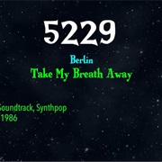 #8729 Take My Breath Away by Berlin