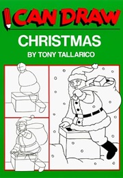 I Can Draw Christmas (Tony Tallarico)