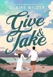 Give & Take (Claire Wilder)