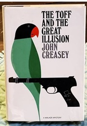 The Toff and the Great Illusion (John Creasey)