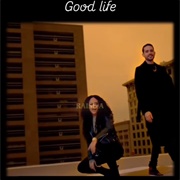 #1163 Good Life by G-Eazy & Kehlani