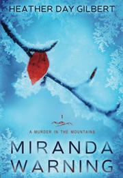 Miranda Warning (Heather Day Gilbert)