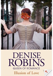 Illusion of Love (Denise Robins)
