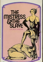 The Mistress and the Slave (George Merder)