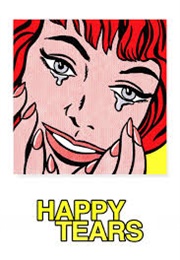 Happy Tears (2009)