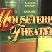 Mousterpiece Theater