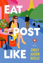 Eat Post Like (Emily Arden Wells)