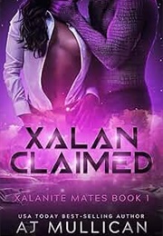 Xalan Claimed (A.J. Mullican)