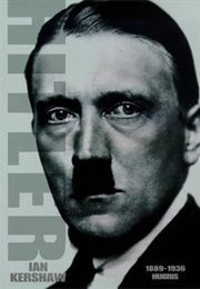 Hitler 1889-1936: Hubris (Ian Kershaw)