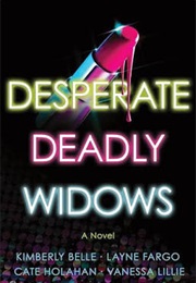 Desperate Deadly Widows (Kimberly Belle)